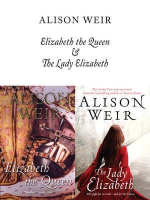Elizabeth, the Queen / The Lady Elizabeth