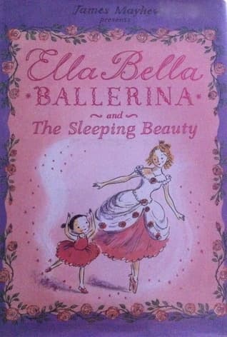 Ella Bella Ballerina and the Sleeping Beauty