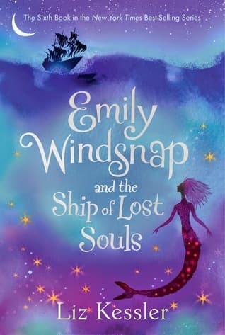 Emily Windsnap and the Ship of Lost Souls