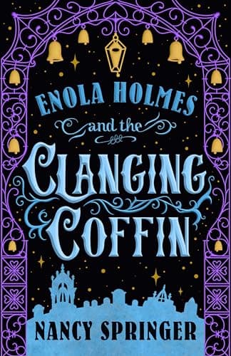 Enola Holmes and the Clanging Coffin