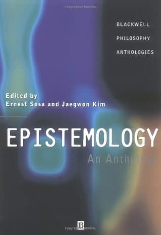 Epistemology: An Anthology