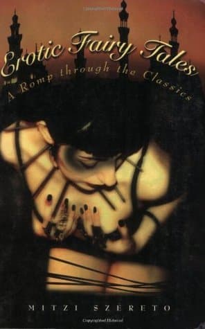 Erotic Fairy Tales: A Romp through the Classics