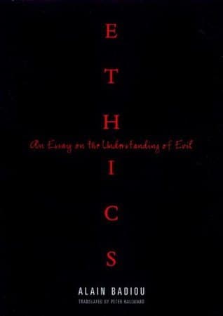 Ethics: An Essay on the Understanding of Evil