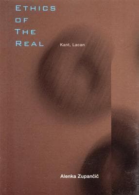 Ethics of the Real: Kant, Lacan
