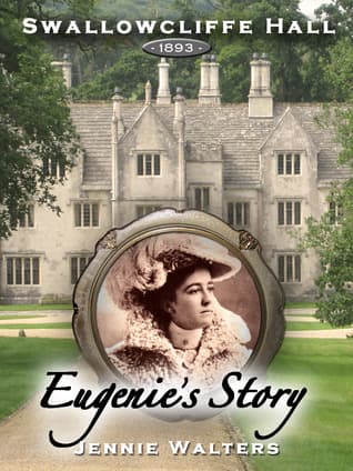 Eugenie's Story, Swallowcliffe Hall