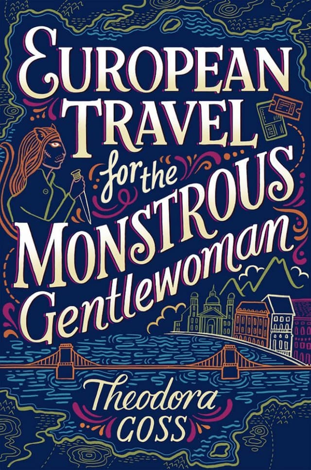 European Travel for the Monstrous Gentlewoman