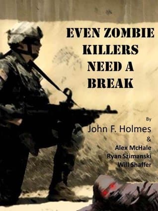 Even Zombie Killers Need A Break