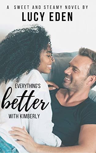 Everything's Better with Kimberly