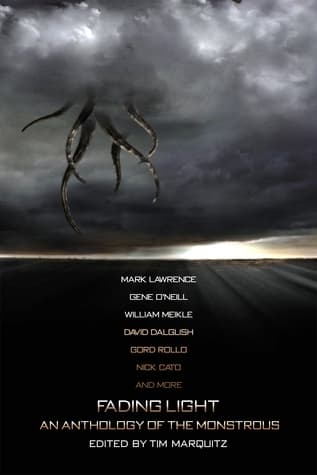 Fading Light: An Anthology of the Monstrous