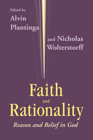 Faith And Rationality: Reason and Belief in God