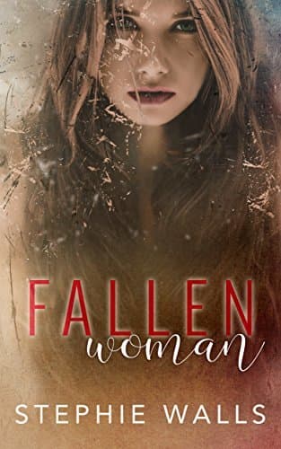 Fallen Woman: A Single Parent Romance