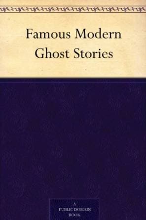 Famous Modern Ghost Stories