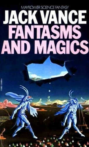 Fantasms and Magics