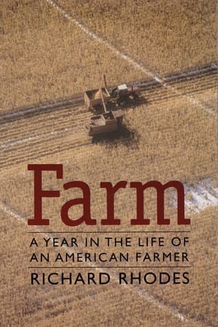 Farm: A Year in the Life of an American Farmer
