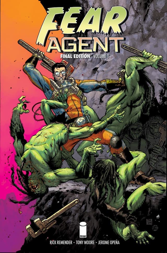 Fear Agent: Final Edition, Volume 1