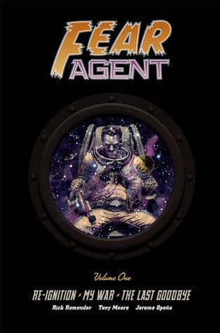 Fear Agent, Vol. 1