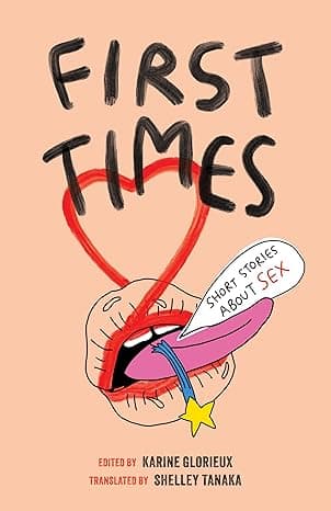 First Times: Short Stories about Sex