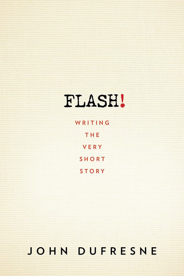 FLASH!: Writing the Very Short Story