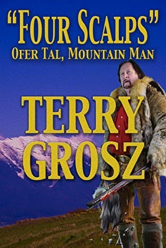 “Four Scalps” Ofer Tal, Mountain Man