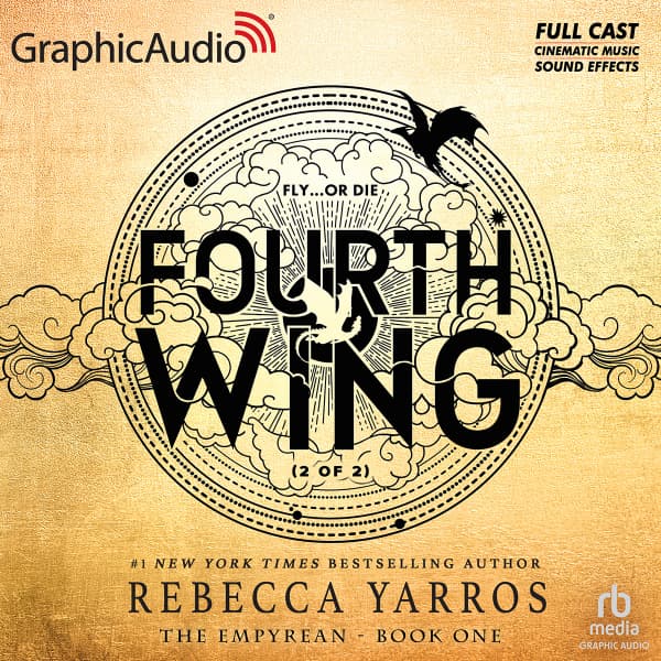 Fourth Wing (Part 2 of 2) [Dramatized Adaptation]