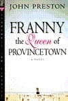 Franny, the Queen of Provincetown: A Novel