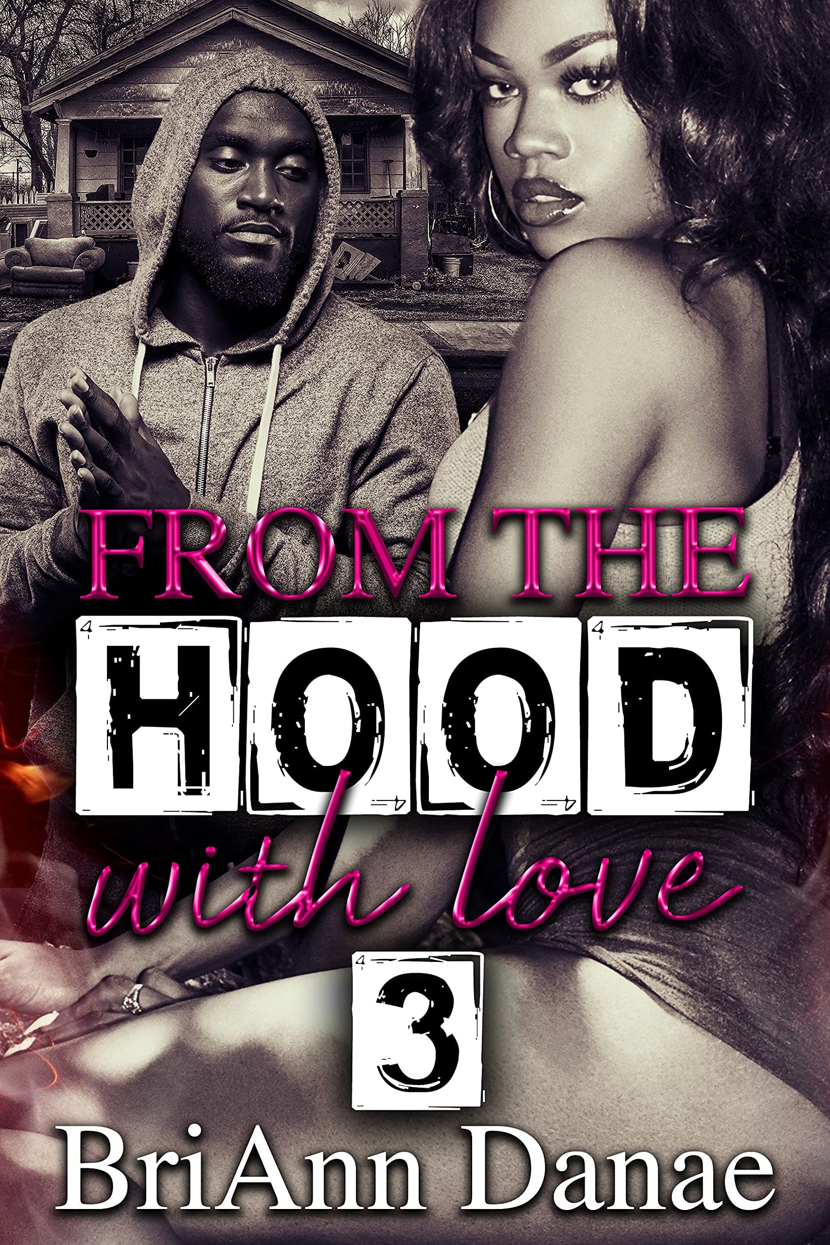 From The Hood With Love 3
