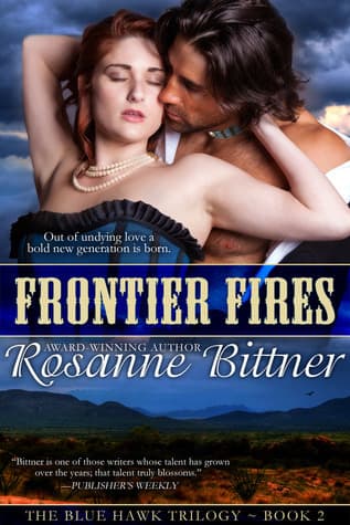 Frontier Fires - Book Two of the BLUE HAWK SAGA