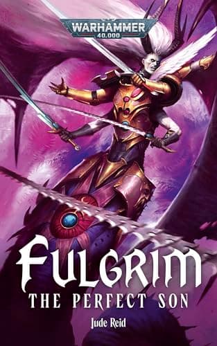 Fulgrim: The Perfect Son