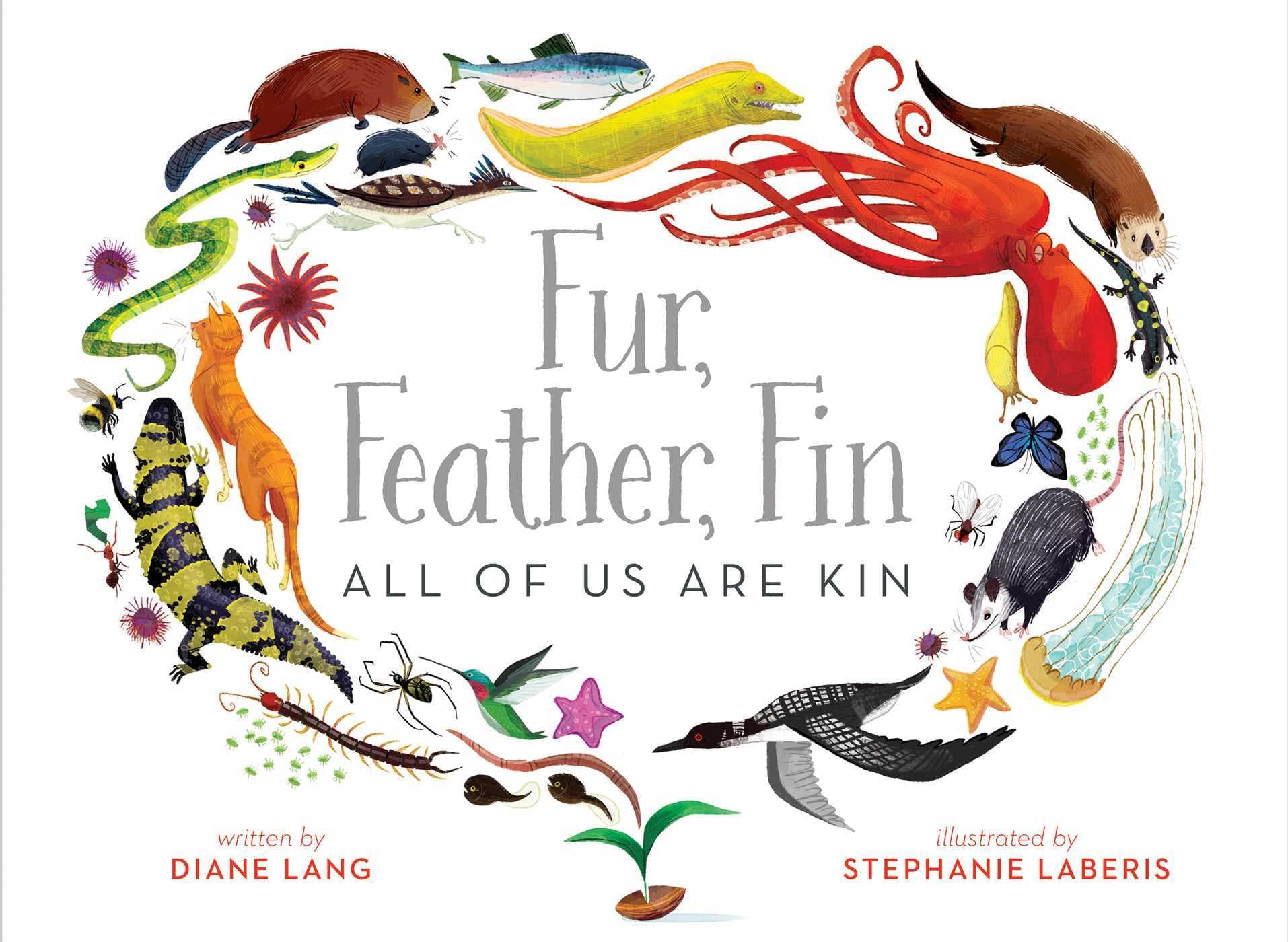 Fur, Feather, Fin―All of Us Are Kin