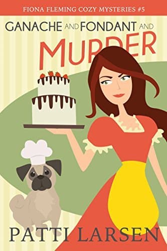 Ganache and Fondant and Murder