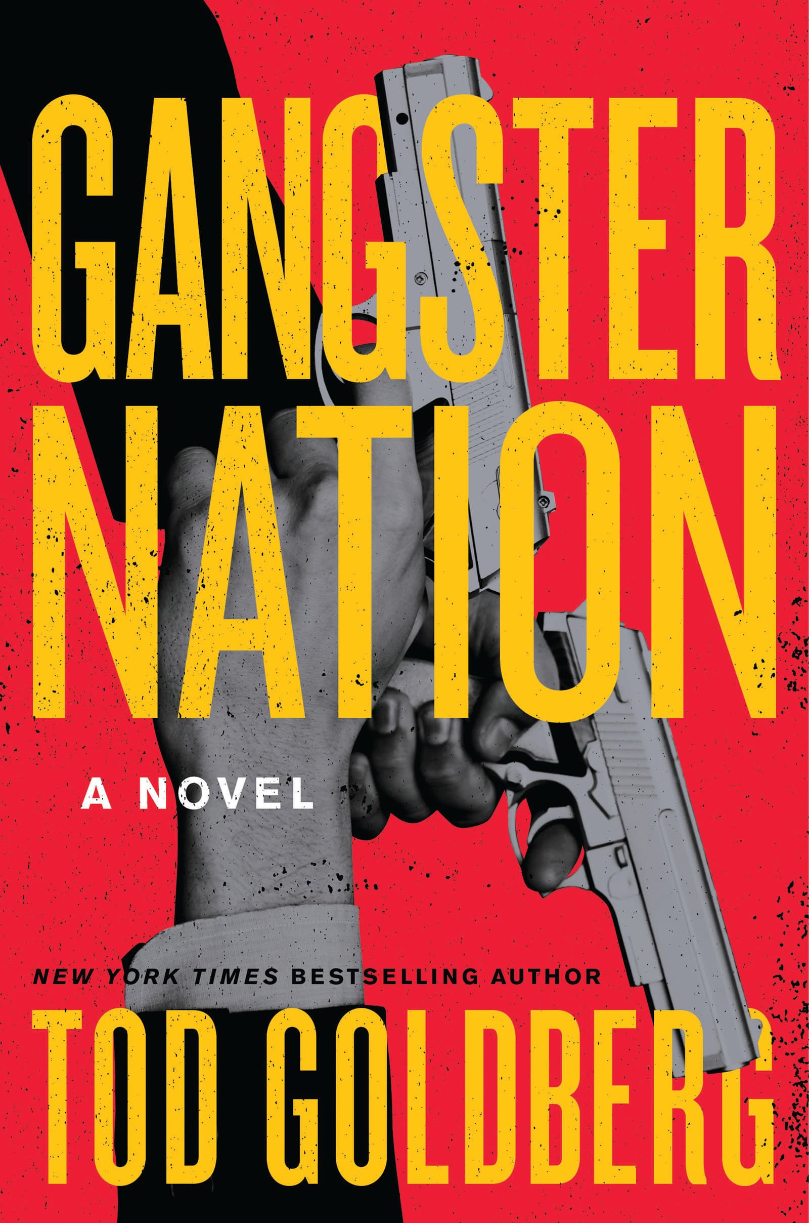 Gangster Nation: A Novel