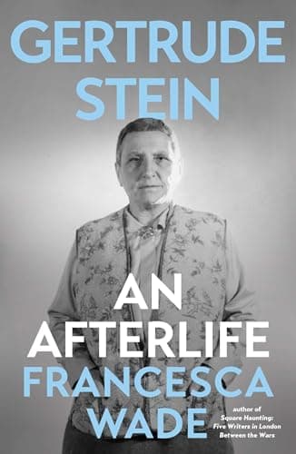 Gertrude Stein: An Afterlife