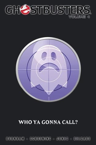 Ghostbusters, Volume 4: Who Ya Gonna Call