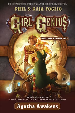 Girl Genius Omnibus Volume 1: Agatha Awakens