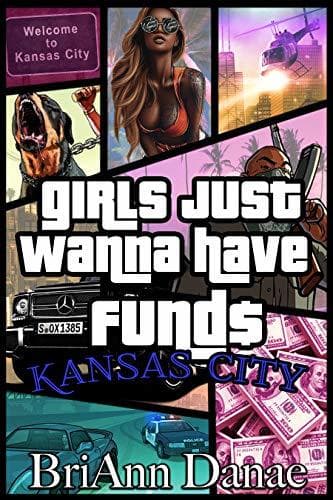 Girls Just Wanna Have Fund$