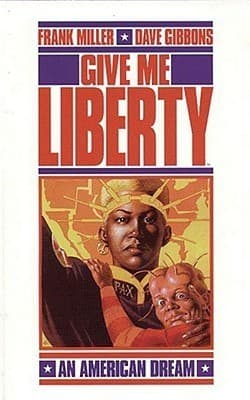 Give Me Liberty: An American Dream