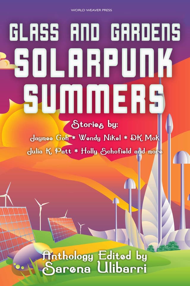 Glass and Gardens: Solarpunk Summers