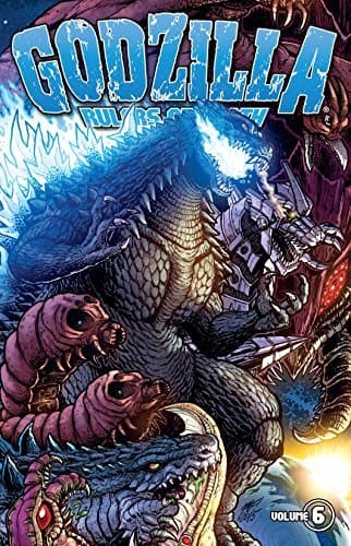 Godzilla: Rulers of Earth Vol. 6