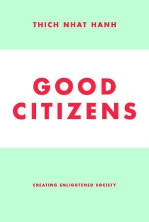 Good Citizens: Creating Enlightened Society