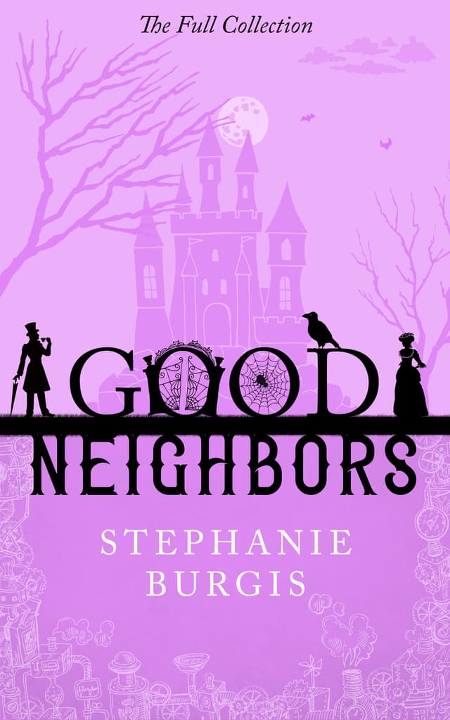 Good Neighbors: The Full Collection