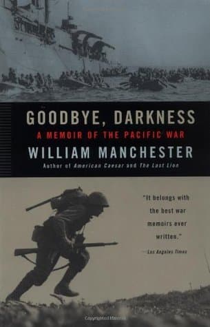 Goodbye, Darkness: A Memoir of the Pacific War