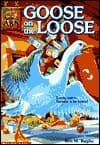 Goose on the Loose