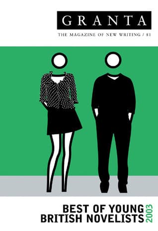 Granta 81: Best of Young British Novelists, 2003