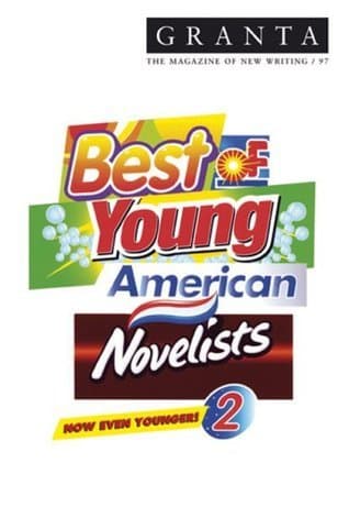 Granta 97: Best of Young American Novelists 2