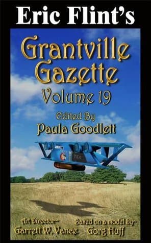 Grantville Gazette, Volume 19