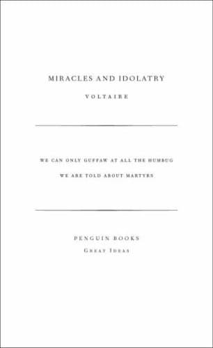 Great Ideas Miracles and Idolatry