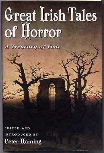 Great Irish Tales of Horror: A Treasury of Fear