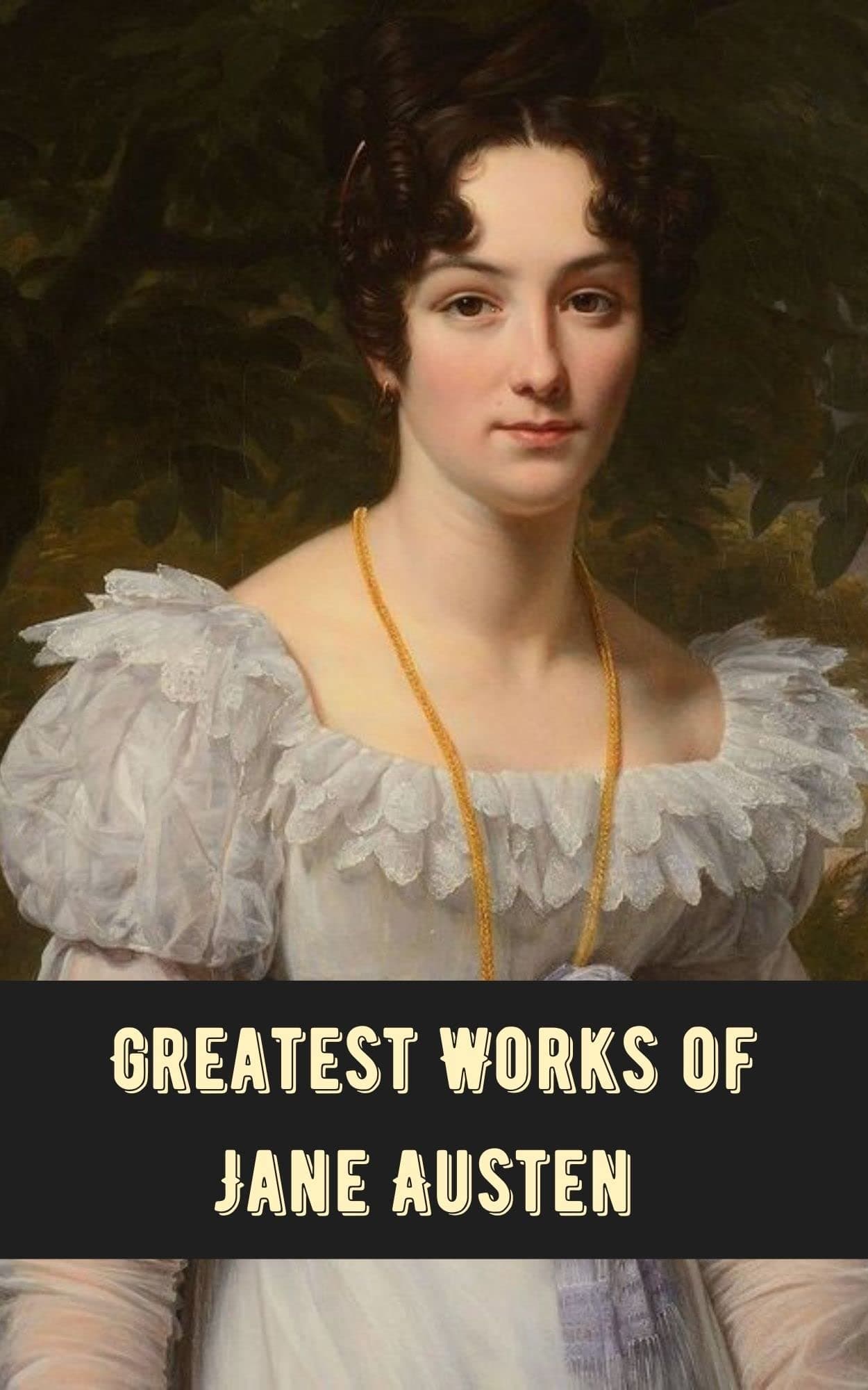 Greatest Works of Jane Austen