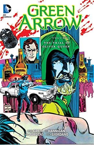 Green Arrow, Vol. 3: The Trial of Oliver Queen