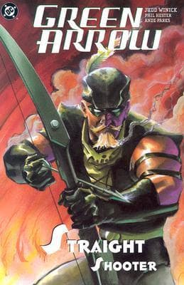 Green Arrow, Vol. 4: Straight Shooter